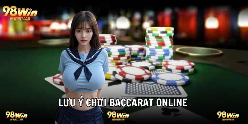 Lưu ý tham gia chơi game bài Baccarat tối ưu thắng lợi 